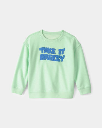 Toddler 'Take It Breezy' French Terry Pullover Sweatshirt - Green, 