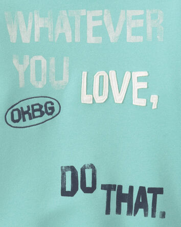 Boys 'Whatever You Love, Do That.' Pullover Sweatshirt - Green, 