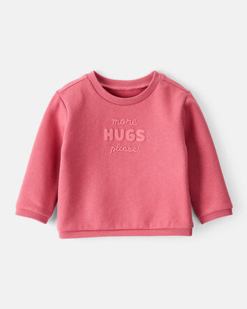 Baby Girl More Hugs Please Long-Sleeve Pullover Sweatshirt - Pink, 