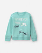 Boys 'Whatever You Love, Do That.' Pullover Sweatshirt - Green, image 1 of 2 slides
