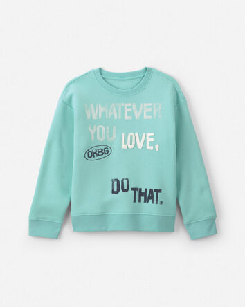 Boys 'Whatever You Love, Do That.' Pullover Sweatshirt - Green, 