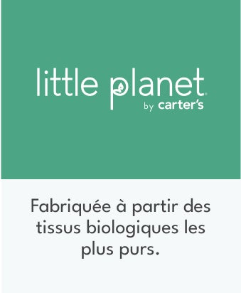 Little Planet by Carter's | Fabriquée à partir de tissus biologiques et durables. | Magasiner maintenant