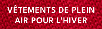 vetements de plein air pour l'hiver