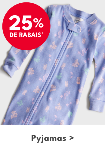 25% DE RABAIS* | Pyjamas >