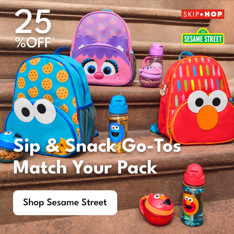 25% OFF* | Sip & Snack Go-Tos Match Your Pack | Shop Sesame Street