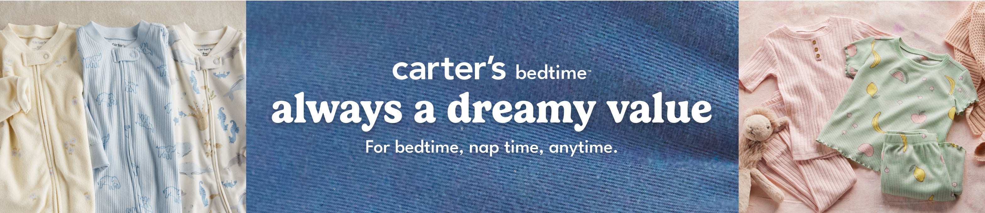 carter's bedtime|always a dreamy value|for bedtime,nap time,anytime.