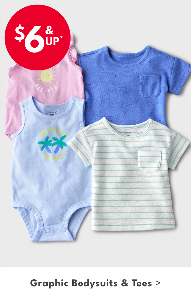 $6 & UP* | Graphic Bodysuits & Tees >
