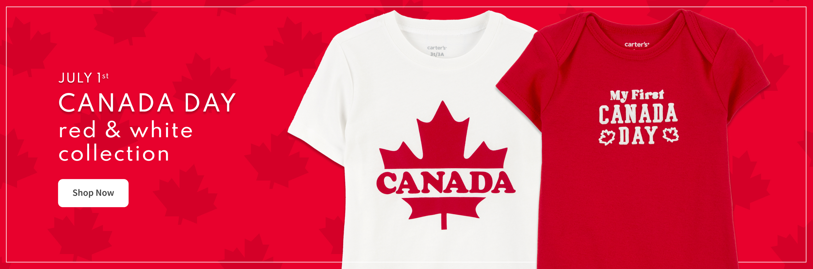 JULY 1st | CANADA DAY red & white collection | Shop Now | CANADA | My First CANADA DAY